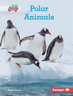 Polar Animals (eBook, ePUB) - Peters, Katie