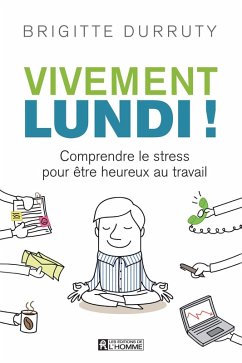 Vivement lundi! (eBook, ePUB) - Brigitte Durruty, Durruty