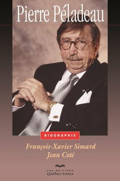 Pierre Péladeau (eBook, ePUB) - Jean Cote, Cote; Francois-Xavier Simard, Simard