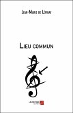 Lieu commun (eBook, ePUB)