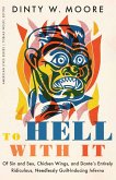 To Hell with It (eBook, PDF)