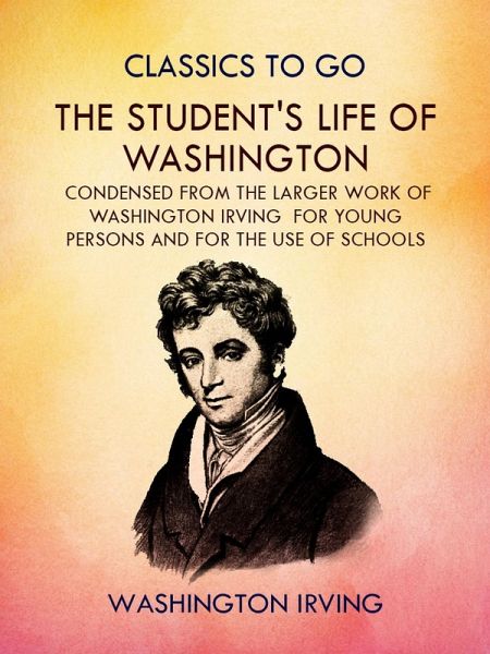 Student's Life of Washington (eBook, ePUB) Student's Life of Washington (eBook, ePUB)