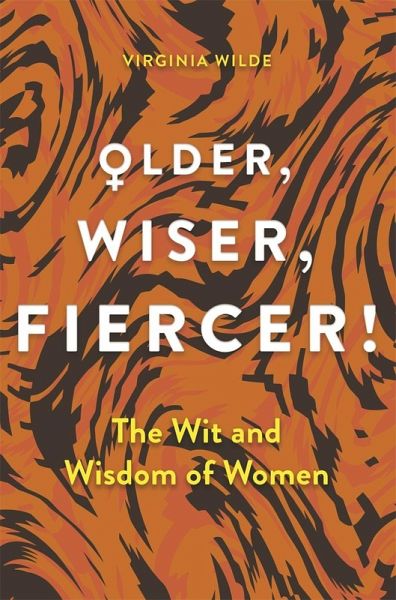 Older, Wiser, Fiercer (eBook, ePUB) Older, Wiser, Fiercer (eBook, ePUB)