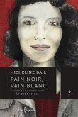 Pain noir, pain blanc, tome 2 (eBook, ePUB) Pain noir, pain blanc, tome 2 (eBook, ePUB)