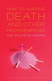 How to Survive Death and Other Inconveniences (eBook, PDF)