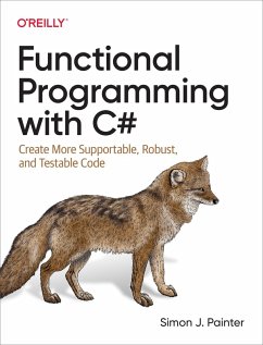 Functional Programming with C# (eBook, PDF) - Painter, Simon J.