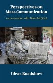 Perspectives on Mass Communication - A Conversation with Denis McQuail (eBook, ePUB)