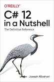 C# 12 in a Nutshell (eBook, PDF)