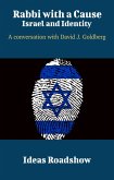 Rabbi with a Cause: Israel and Identity - A Conversation with David J. Goldberg (eBook, ePUB)