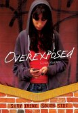 Overexposed (eBook, ePUB)