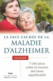 La face cachée de la maladie d'Alzheimer (eBook, ePUB) La face cachée de la maladie d'Alzheimer (eBook, ePUB)