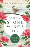 When Stone Wings Fly (eBook, ePUB) When Stone Wings Fly (eBook, ePUB)