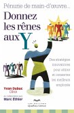 Pénurie de main-d'oeuvre... Donnez les rênes aux Y (eBook, ePUB) Pénurie de main-d'oeuvre... Donnez les rênes aux Y (eBook, ePUB)