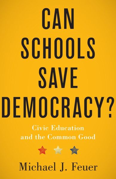 Can Schools Save Democracy? (eBook, ePUB) Can Schools Save Democracy? (eBook, ePUB)