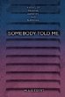 Somebody Told Me (eBook, ePUB) - Bild 1