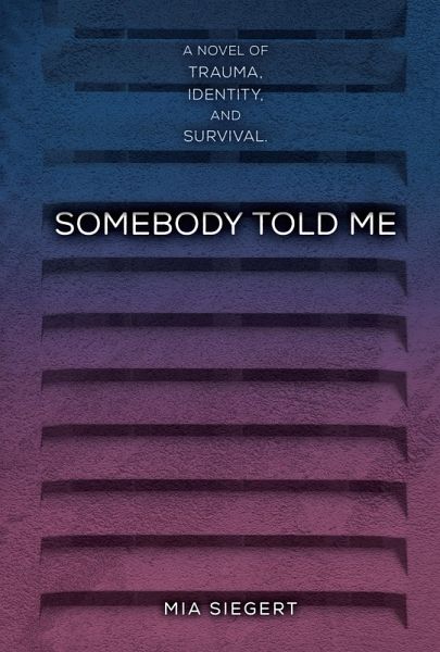 Somebody Told Me (eBook, ePUB) Somebody Told Me (eBook, ePUB)
