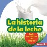 La historia de la leche (The Story of... - Bild 1