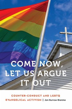 Come Now, Let Us Argue It Out (eBook, ePUB) - Burrow-Branine, Jon