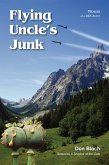 Flying Uncle's Junk (eBook, ePUB) Flying Uncle's Junk (eBook, ePUB)