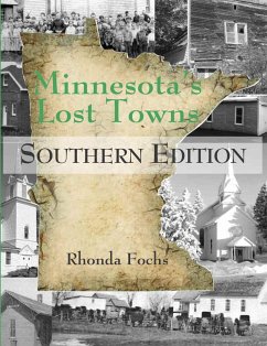 Minnesota's Lost Towns Southern Edition (eBook, ePUB) - Fochs, Rhonda