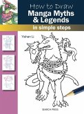 How to Draw: Manga Myths & Legends (eBook, PDF) How to Draw: Manga Myths & Legends (eBook, PDF)