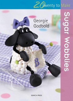 Twenty to Make: Sugar Wobblies (eBook, PDF) - Godbold, Georgie