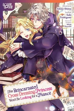 Cover This Reincarnated Cross-Dressing Princess Won't Be Looking for a Fiance (eBook, PDF)