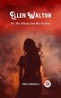 Ellen Walton Or, The Villain And His... - Bild 1