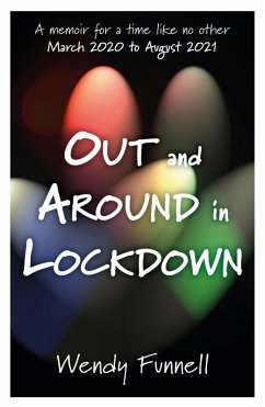 Out and Around in Lockdown (eBook, ePUB) - Funnell, Wendy