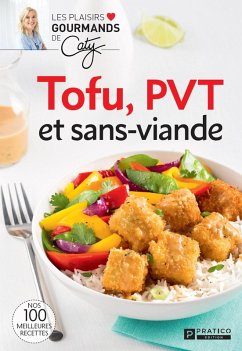 Tofu, PVT et sans viande (eBook, ePUB) - Pratico Edition, Edition