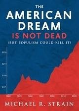 Cover The American Dream Is Not Dead : (But Populism Could Kill It) (eBook, ePUB)