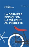 La dernière fois qu'on l'a vu, c'est au Perrette (eBook, ePUB)