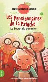 Les Pensionnaires de La Patoche 1 - Le Secret du pommier (eBook, ePUB) Les Pensionnaires de La Patoche 1 - Le Secret du pommier (eBook, ePUB)