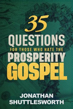 Cover 35 Questions for Those Who Hate the Prosperity Gospel (eBook, ePUB)