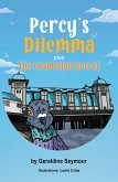 Percy's Dilemma plus The Cosmeston Secret (eBook, ePUB)