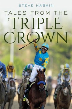 Tales from the Triple Crown (eBook, ePUB) - Haskin, Steve
