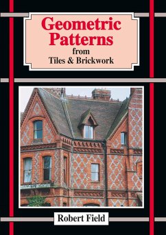 Geometric Patterns from Tiles and Brickwork (eBook, PDF) - Field, Robert