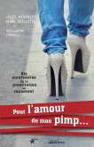 Pour l'amour de mon pimp... (eBook, ePUB)