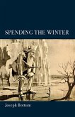 Spending the Winter (eBook, ePUB) Spending the Winter (eBook, ePUB)