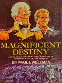 Magnificent Destiny (eBook, ePUB)