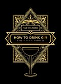 How to Drink Gin (eBook, ePUB) How to Drink Gin (eBook, ePUB)