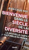 Bienvenue dans le siècle de la diversité (eBook, ePUB) Bienvenue dans le siècle de la diversité (eBook, ePUB)