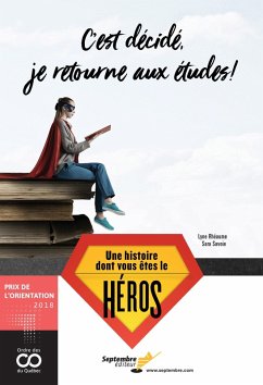 C'est décidé, je retourne aux études! (eBook, PDF) - Lyne Rheaume, Rheaume; Sara Savoie, Savoie