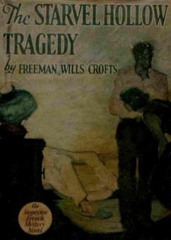 Cover Inspector French And The Starvel Hollow Tragedy (eBook, ePUB)