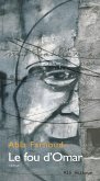 Le fou d'Omar (eBook, ePUB)