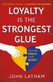 Loyalty is the Strongest Glue (eBook, ePUB)