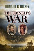 Tecumseh's War (eBook, ePUB) Tecumseh's War (eBook, ePUB)
