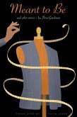 Meant to Be and Other Stories (eBook, ePUB) Meant to Be and Other Stories (eBook, ePUB)