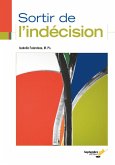Sortir de l'indécision (eBook, PDF)
