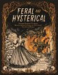 Feral and Hysterical (eBook, ePUB) - Bild 1